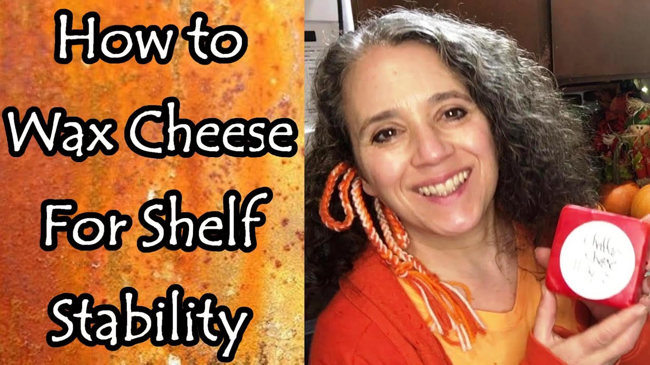 Perky Prepping Gramma: How to Wax Cheese for Long Term Storage