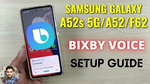 Samsung A52s 5G & A52 : Bixby Voice Full Setup Guide