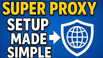 Super Proxy Setup Made Simple (Beginner Friendly)