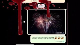 Chat Seram Malaysia | Selamat Menyambut Tahun Baru ( Seram )