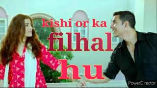 Download Lagu Filhal kishi or ka hu // kuch esha kar kmall odio songs MP3