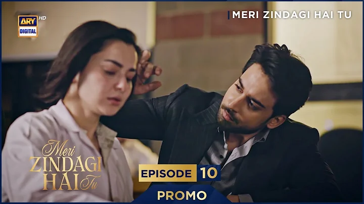 Meri Zindagi Hai Tu Episode 10 | Promo | Hania Aamir | Bilal Abbas Khan | ARY Digital