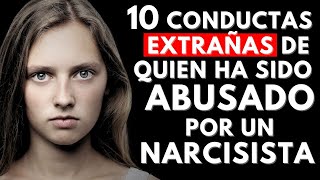 10 Comportamientos EXTRAÑOS de Personas ABUSADAS por NARCISISTAS