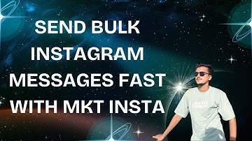Send Bulk Instagram Messages Fast with MKT Insta | Instagram Auto DM Guide