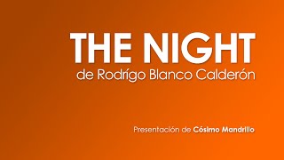 The Night De Rodrigo Blanco Calderón