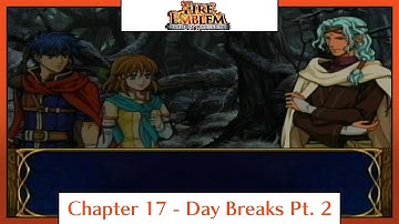 Fire Emblem: Path of Radiance | Playthrough | Chapter 17: Day Breaks Pt. 2