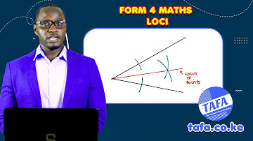 FORM 4 MATHEMATICS - LOCI - THE ACHIEVERS FOCUS ACADEMY (TAFA)