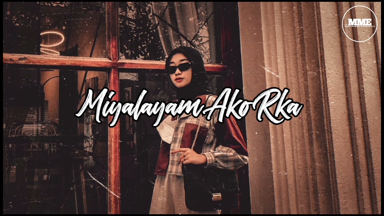 Maranao Song Miyalayam ako Rka   Asintado fam riyubas ako ka nanayaon ko kathawag ka