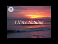 Whitney houston  i have nothing lyrics