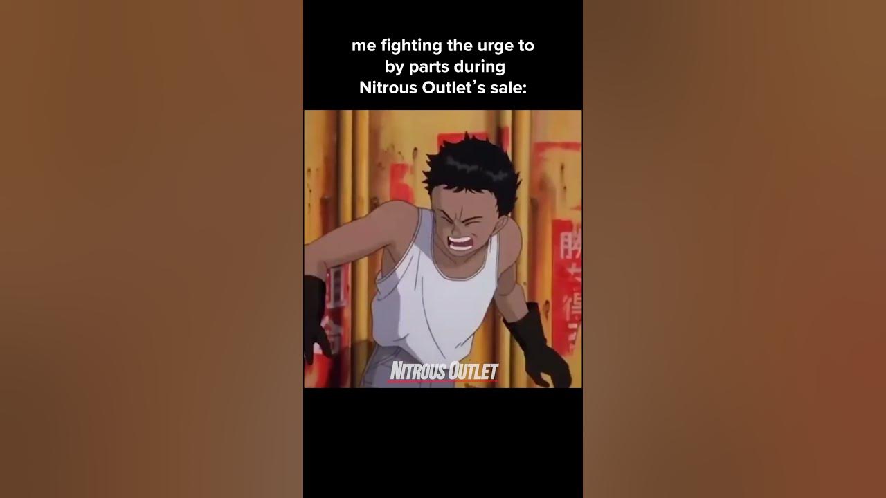 Leave Me Alone Akira Meme Nitrous Outlet YouTube leave-me-alone-akira-meme-nitrous-outlet-youtube