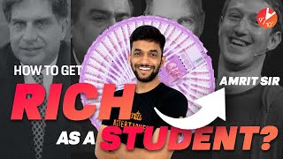 How to Become Rich as a Student? ? (How to Earn Money as a Student) by Amrit Sir | Vedantu 9 & 10