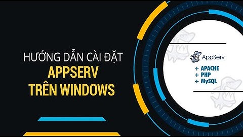 Hướng dẫn cài đặt web trên appserv năm 2024