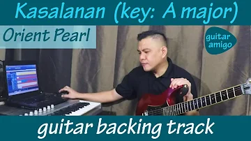 Kasalanan (A major) - Guitar backing track - Orient Pearl