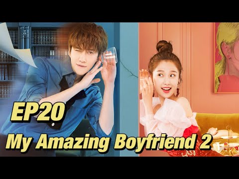 [Romantic Comedy] My Amazing Boyfriend 2 EP20 | Starring: Mike Angelo, Esther Yu | ENG SUB