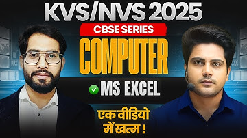 KVS/NVS 2025 CBSE SERIES Computer MS Excel by Sachin Academy live 11am | Sanjeev Sir