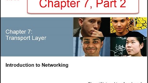 NETACAD Chapter 7 v5.0 Tranport Layer Part 2