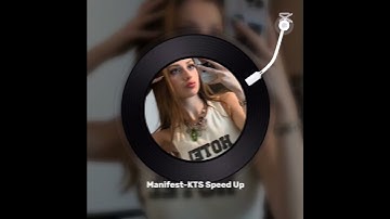 Thumbnail of Manifest - kts speed up 💗💗💗