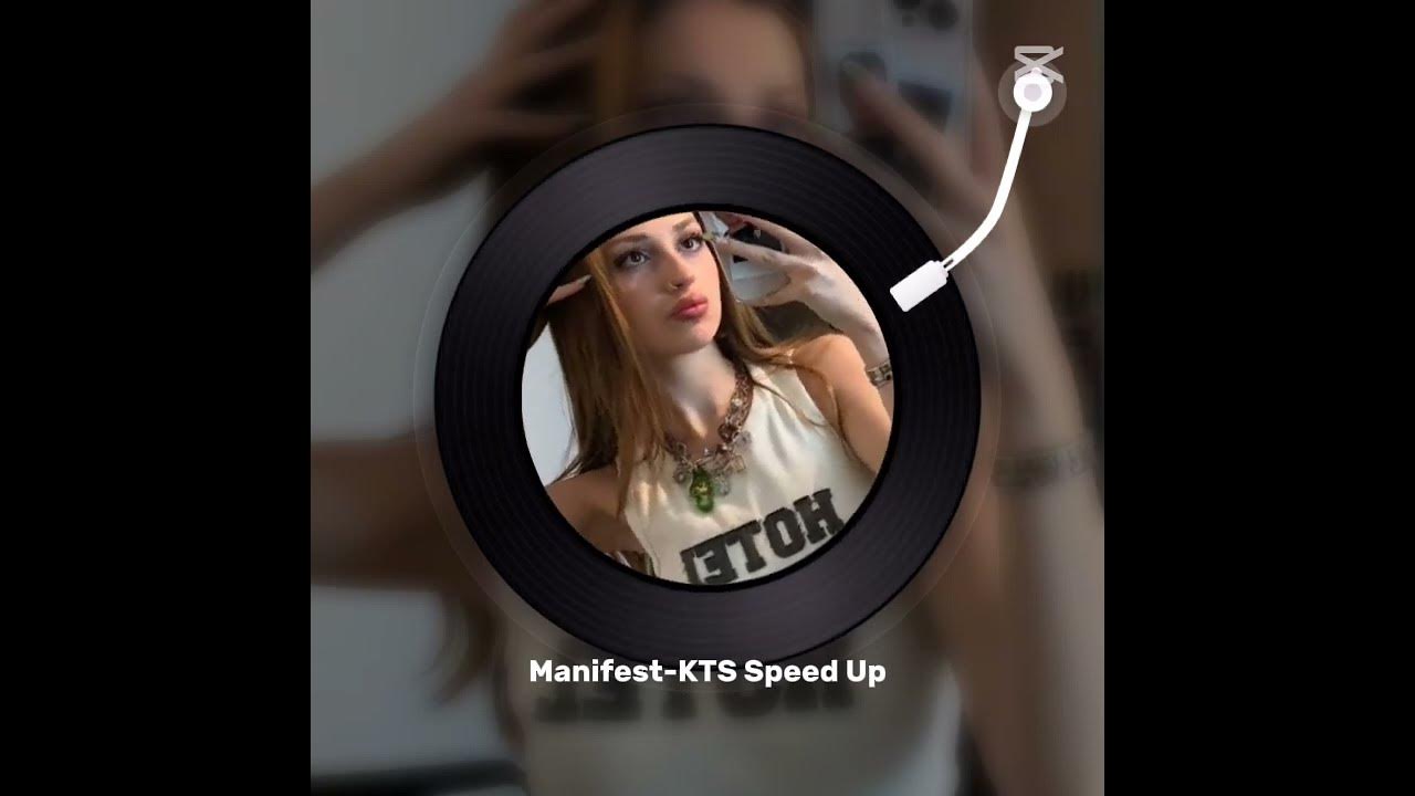 Manifest - kts speed up πππ Manifest - kts speed up πππ