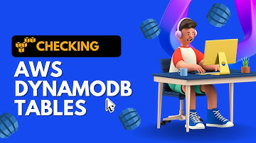 Checking AWS DynamoDB Tables