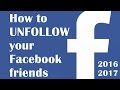 How to unfollow your Facebook friends on android (2016/2017)