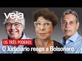 Os Três Poderes | STF e TSE reagem aos ataques de Bolsonaro