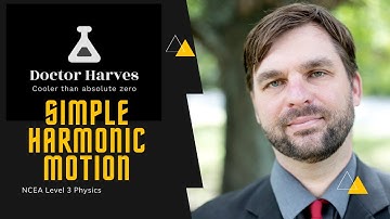 L3 NCEA Physics Simple Harmonic Motion