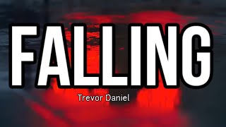 Trevor Daniel - Falling (Lyrics)