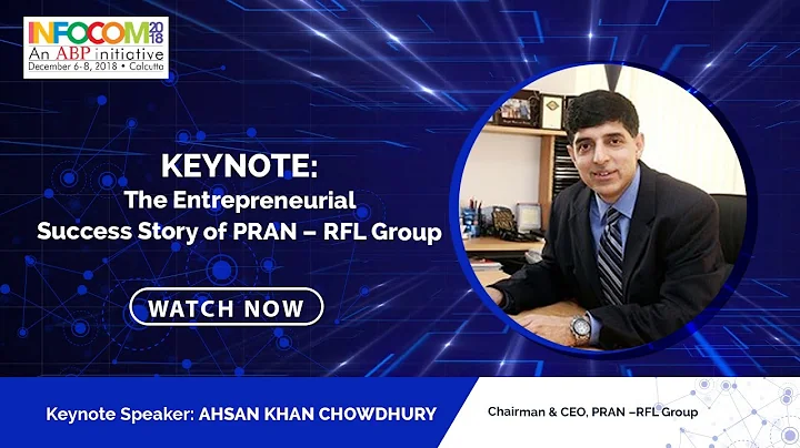 Keynote: The Entrepreneurial Success Story of PRAN...