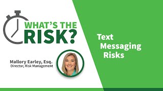 2 Minutes: What’s the Risk? Text Messaging Risks