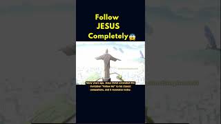 Follow Jesus Completely 🙏💪🔥#Shorts #Youtubeshorts #Jesus #Faith #Followme #Fypシ