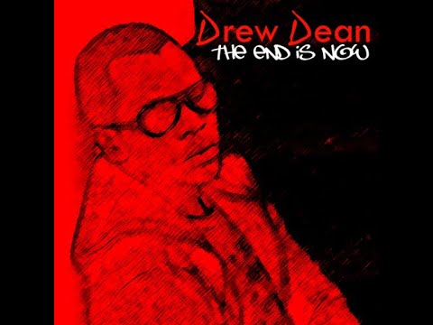 Drew Dean - The End Is Now