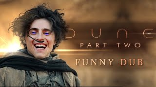 DUNE : PART TWO FUNNY DUB