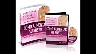 Cómo Aumentar Su Busto - Pilar Merlino.Libro Cómo Aumentar Su Busto pdf