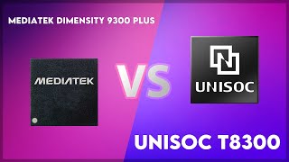 Mediatek Dimensity 9300 Plus vs Unisoc T8300 Technical Comparison