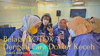 CARA MEMPERCANTIK DAN MEREMAJAKAN KULIT WAJAH DENGAN TREATMENT BOTOX BERSAMA dr. SONA SULISTYO