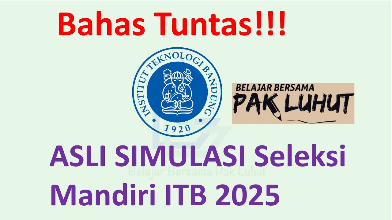 SIMULASI Seleksi Mandiri ITB 2025