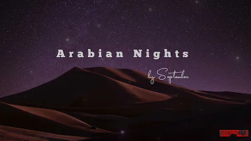 Arabian Nights I Relaxing instrumental Music I الليالي العربية