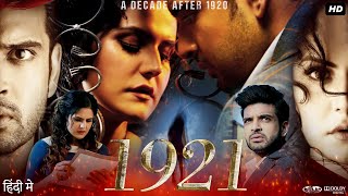 1921 Full Movie HD | Zareen Khan | Karan Kundrra | Vikram Bhatt | Review & Fact HD