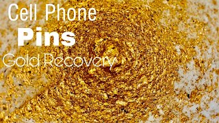 Gold Recovery from Cell Phone’s Pins | Gold from Cell Phone's