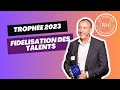 Trophes de lengagement rh 2023  stratgie de fidlisation