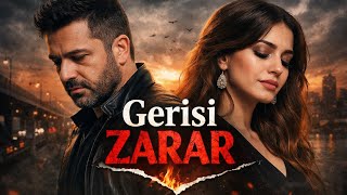 Gerisi Zarar | Duygusal Arabesk Şarkı