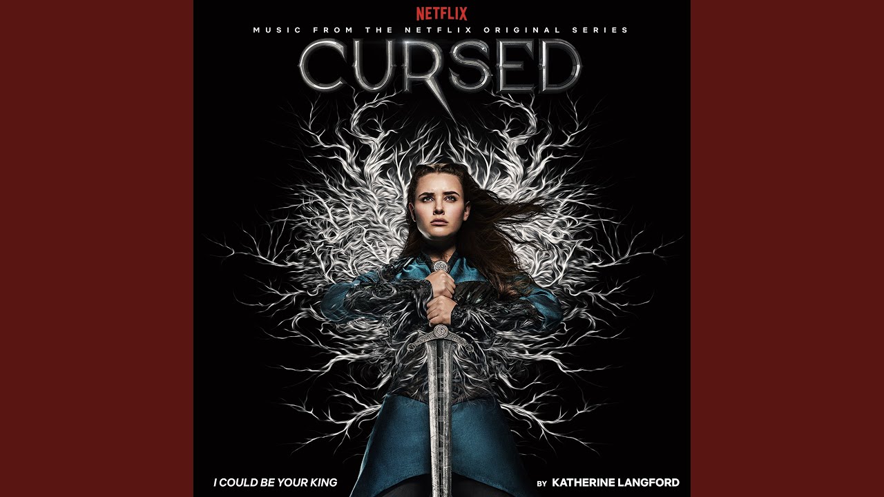 I Could Be Your King Music from the Netflix Original Series Cursed