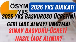 2026 Yks Başvuru Ücreti̇ni̇ Geri̇ İade Almayi Unutma Başvuru Ücreti̇ Nasil İade Alinir?