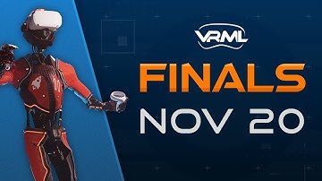 VRML Finals - November 20 - Echo Arena VRML