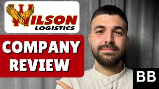 Wilson Logistics Trucking Company Review