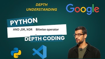 Bitwise Operators for Beginners – AND (&),  OR(|) ,   XOR(^)with Real Examples, python  theory +code