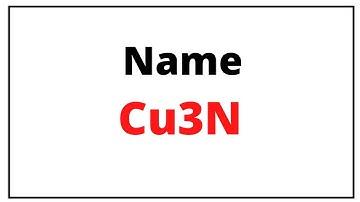How to write chemical name for Cu3N|Cu3N name