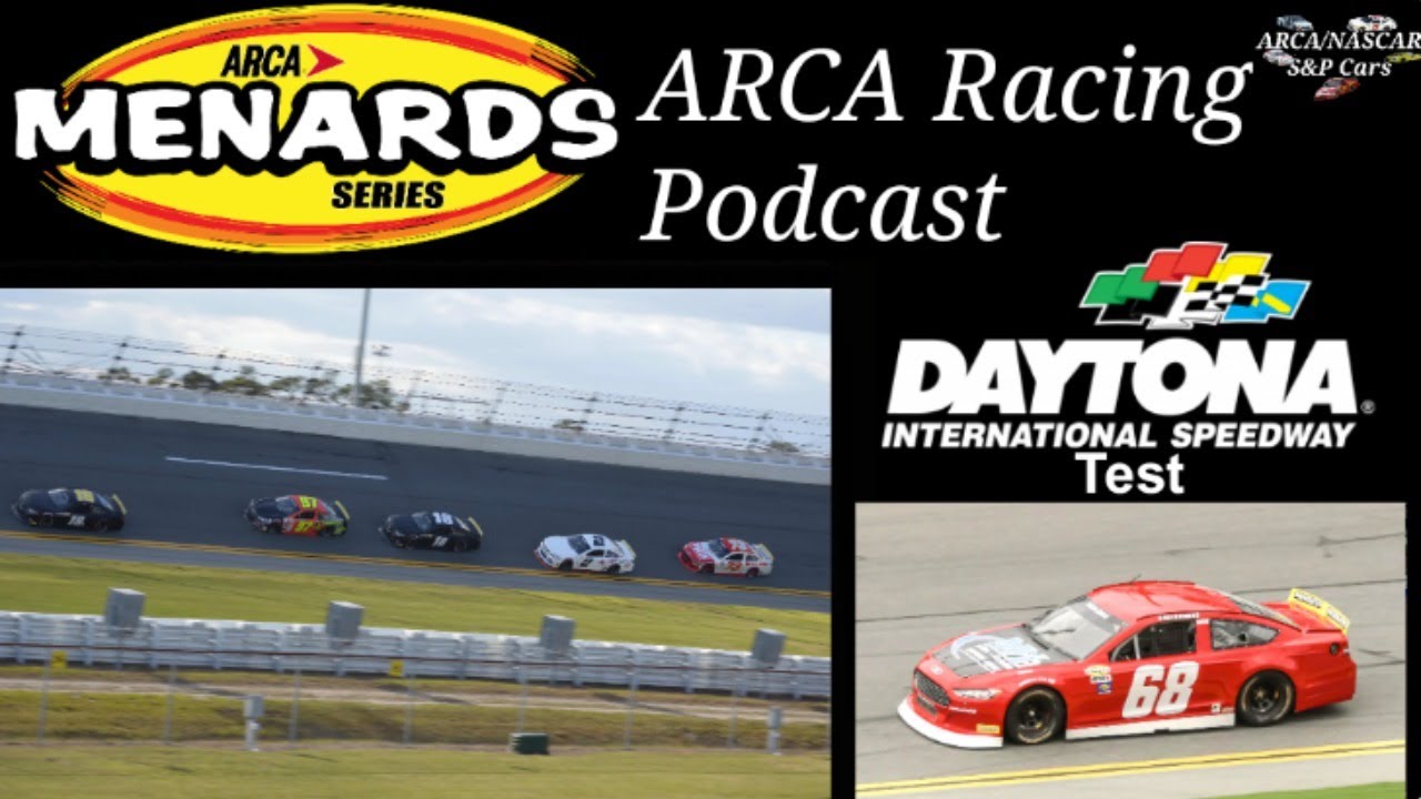 ARCA Racing Podcast (Daytona Test Preview) +2024 News!!! YouTube