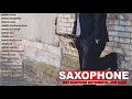 Top 40 Saxophone Cover Popular Songs - Best Instrumental Saxophone Covers 2021