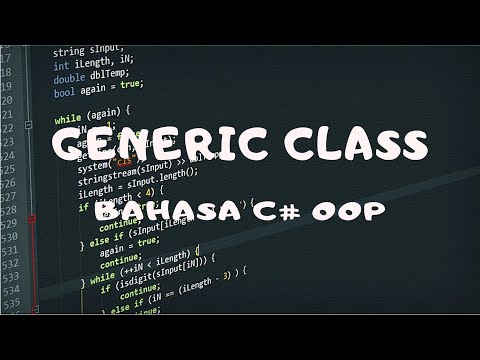 Video: Apakah kelas generik dalam C#?